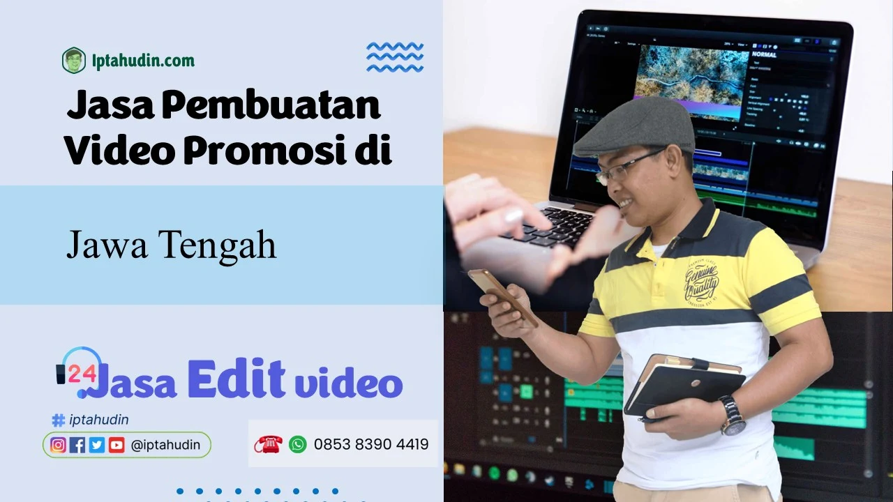 Jasa Pembuatan Video Promosi di Jawa Tengah	Murah