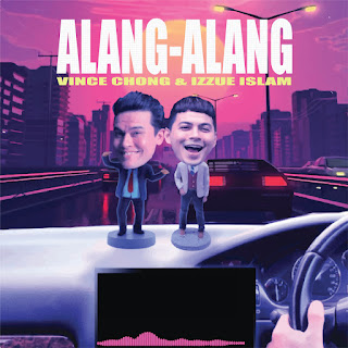 Vince Chong & Izzue Islam - Alang-Alang MP3