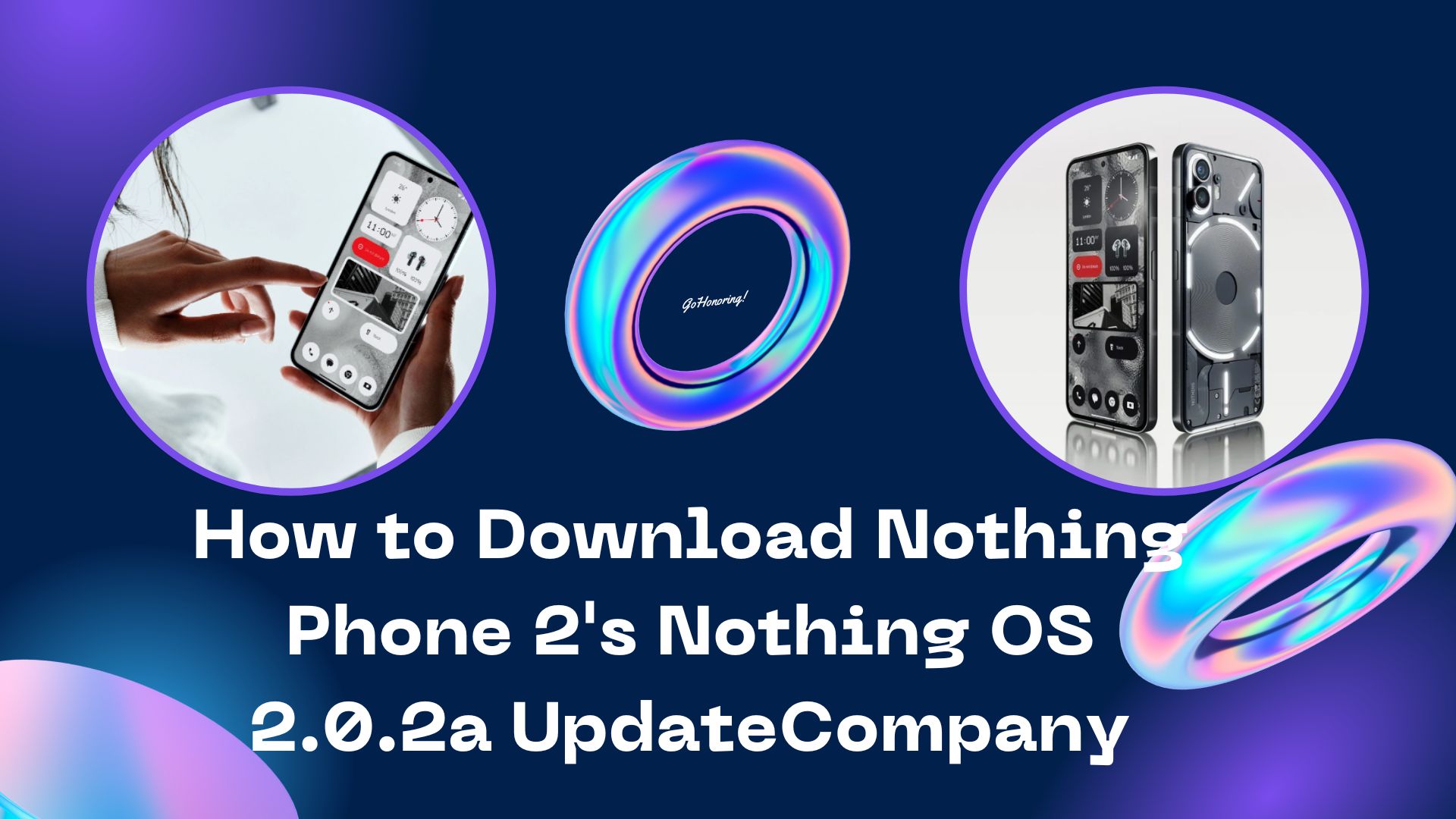 Nothing Phone 2's Nothing OS 2.0.2a Update