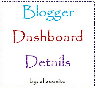 Blogger Dashboard Details