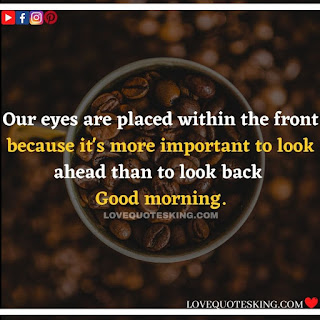 Good morning message for lover in english | Morning motivation quotes in english |  Good morning quotes for wife in english | Good morning message for wife in english