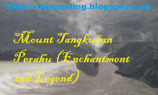 Mount Tangkuban Perahu (Enchantment and Legend)