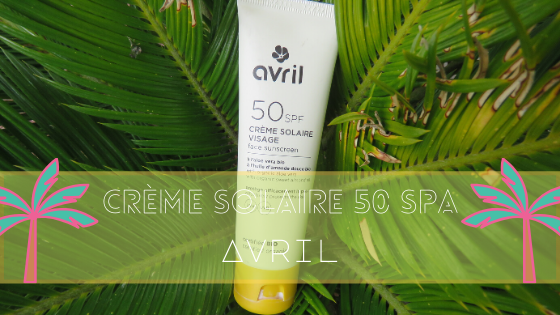 Crème Solaire Visage 50SPF - Avril