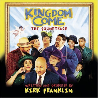 Kirk Franklin - Kingdom Come - Original SoundTracks 2001