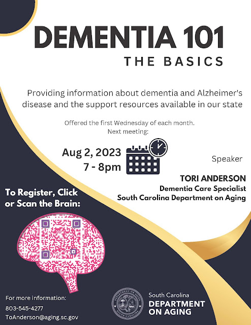 Dementia 101 the Basics flier from SC Department on Aging, Free live webinar held the first Wednesday of each month.