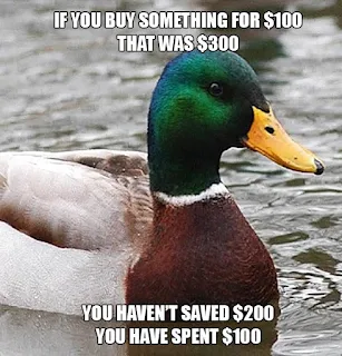 If you buy something for $100 that was $300, you haven't saved $200, you have spent $100. Hilarious Black Friday Meme