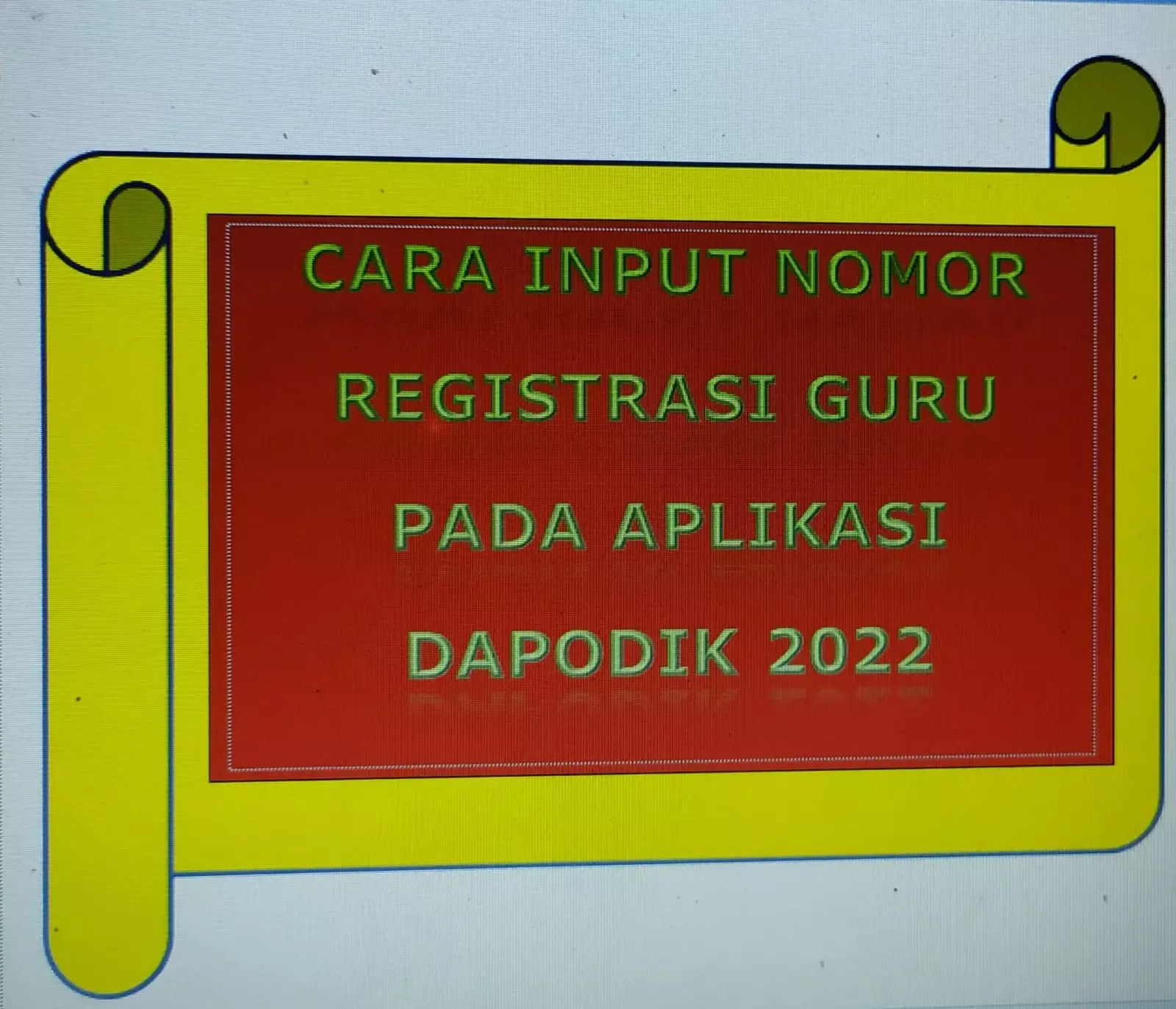 √ CARA INPUT NOMOR REGISTRASI GURU (NRG) PADA APLIKASI DAPODIK 2022