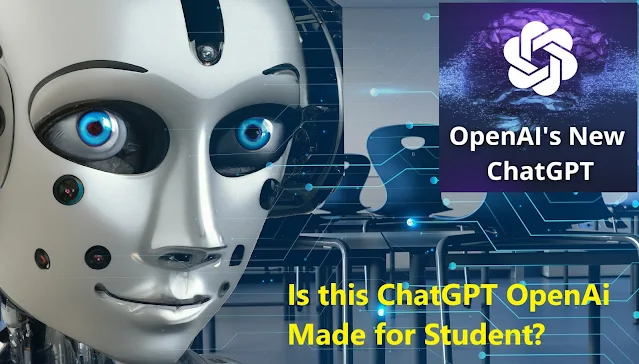 Is this ChatGPT OpenAi Made for Student?