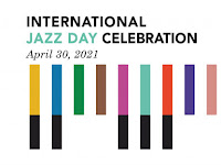 International Jazz Day - 30 April.