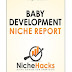 Baby Development Niche Full Report (PDF And Keywords) By NicheHacks Free Download From Google Drive