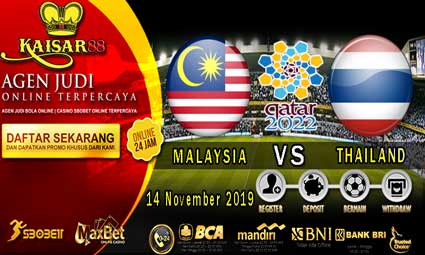 PREDIKSI BOLA TERPERCAYA MALAYSIA VS THAILAND 14 NOVEMBER 2019