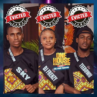 Sky, Dj Frenzy And Teebowii Evicted From One House Reality Tv Show