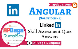 LinkedIn: Angular | Skill Assessment Quiz Solutions | APDaga