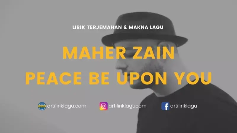 Lirik Lagu Maher Zain Peace Be Upon You dan Terjemahan