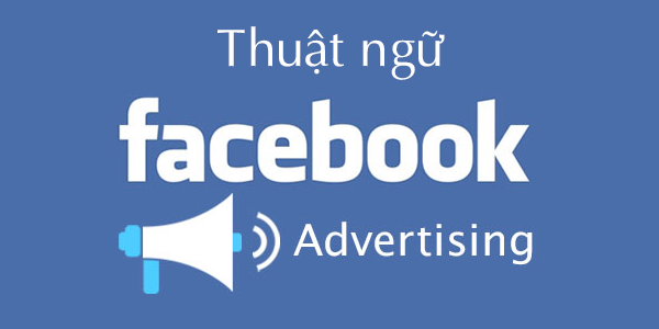 Thuật ngữ trong Ads Manager