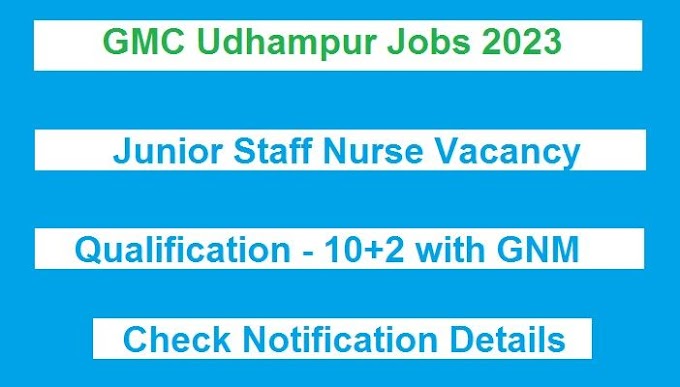 [J&K] GMC Udhampur New Vacancy 2023 »Apply Online for Junior Staff Nurse 30 Posts