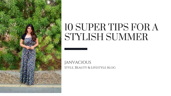 10 Super Tips for a Stylish Summer