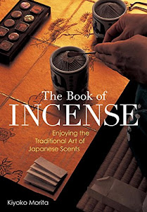 英文版 香を楽しむ - The Book of Incense