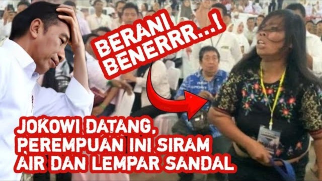 BERANI BENEERRR !!! Jokowi Datang, Wanita Ini Nekat Siram Air dan Lempar Sandal