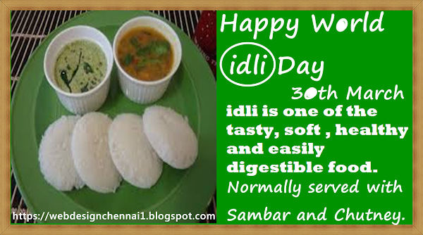 Happy World Idli Day. 30th March