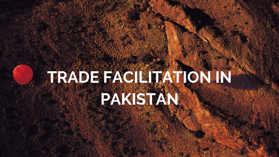 Trade Facilitation in Pakistan