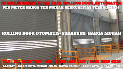 GAMBAR, DAFTAR, HARGA, PINTU, ROLLING DOOR INDUSTRI, OTOMATIS, MANUAL, PER METER, MURAH, SUKABUMI, TERBARU, 2024