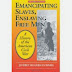 Emancipating Slaves, Enslaving Free Men: A History of the American Civil War, 2nd Edition