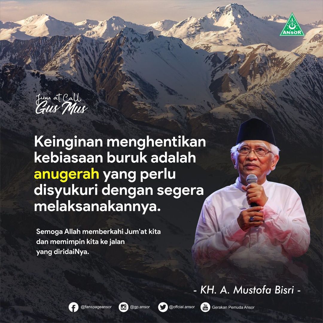 Gus Mus - Keinginan Berhenti dari Kebiasaan Buruk Adalah Anugerah