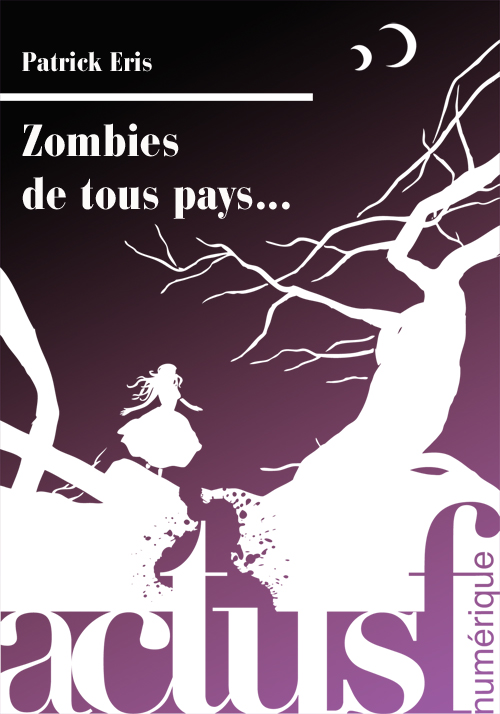 http://unpapillondanslalune.blogspot.fr/2014/02/nouvelles-zombies-chez-actusf.html