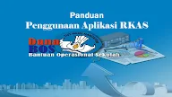 Panduan Penggunaan Aplikasi RKAS Dana BOS bagi Sekolah