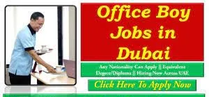 Office Girl/Office Boy Recruitment in Dubai | For Making and serving tea and coffee to guests and staff as required