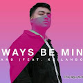 Lirik Lagu GBRAND - Always Be Mine (feat. Keilanboi)