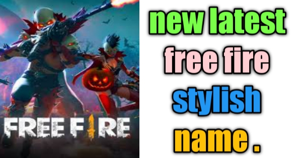 500 New Latest Free Fire Stylish Name For Boys And Girl In 2020