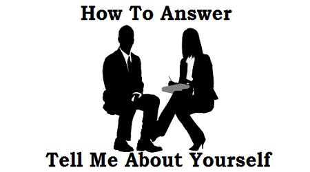 How To Answer “Tel Me About Yourself”