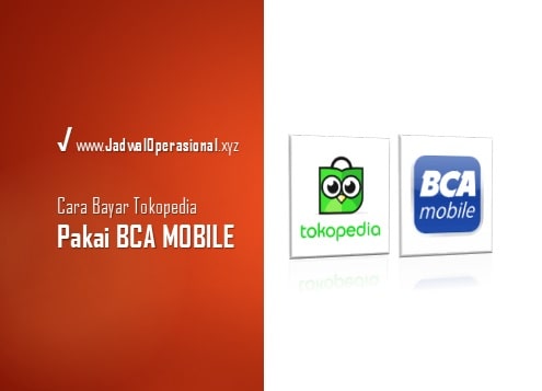 Bayar Tokopedia Pakai BCA Mobile