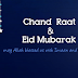 CHAND-RAAT MUBARAK;