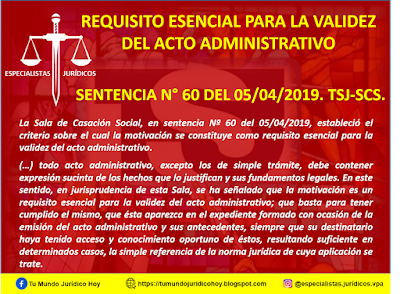 SENTENCIA N° 60 DEL 05/04/2019. TSJ-SCS. REQUISITO ESENCIAL PARA LA VALIDEZ DEL ACTO ADMINISTRATIVO