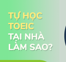 Tài liệu tự học Toeic tại nhà