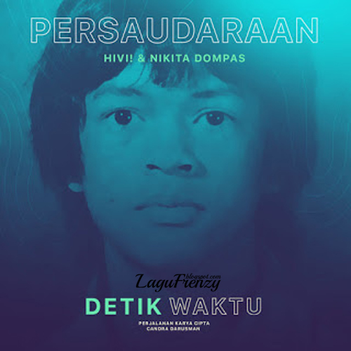 Download Lagu HIVI! & Nikita Dompas - Persaudaraan