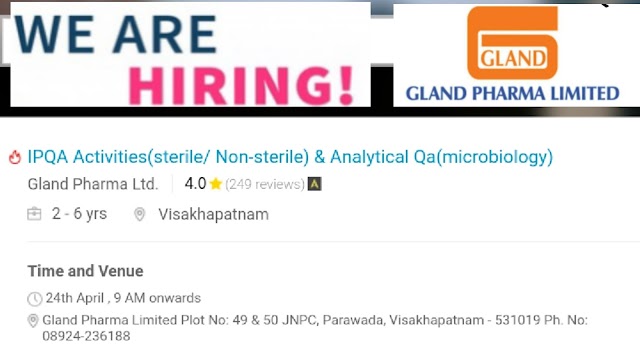 Gland Pharma | Walk-in interview for IPQA activities| 24th April 2019 | Visakhapatnam