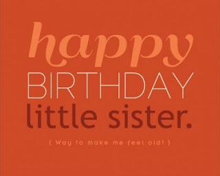 Happy Birthday Sister