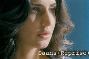 Saans (Reprise)