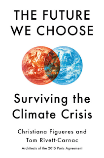 The future we choose - Christiana Figueres & Tom Rivett-Carnac