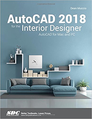 AUTOCAD 2018 FOR THE INTERIOR DESIGNER