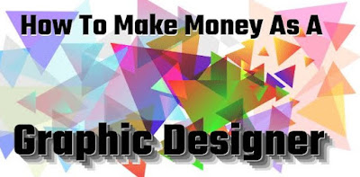 How To Make Money From As A Great Graphic Designer Earn lots of money by being a graphic designer.