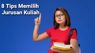 8 Tips Memilih Jurusan Kuliah Yang Tepat Untuk Calon Maba