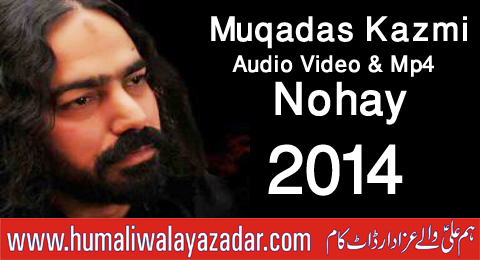 muqadas kazmi nohay free mp3