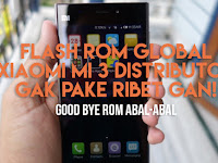 Cara Flash ROM Global Mi 3 Dari ROM Distributor Full Gambar