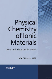 Physical Chemistry of Ionic Materials Ions and Electrons in Solids