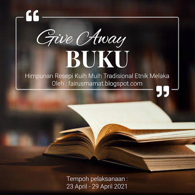 Giveaway Buku Himpunan Kuih Muih Tradisional Etnik Melaka